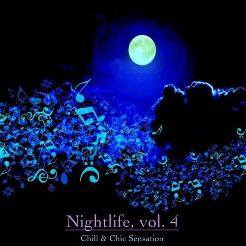 Nightlife, Vol. 4 - Chill & Chic Sensation