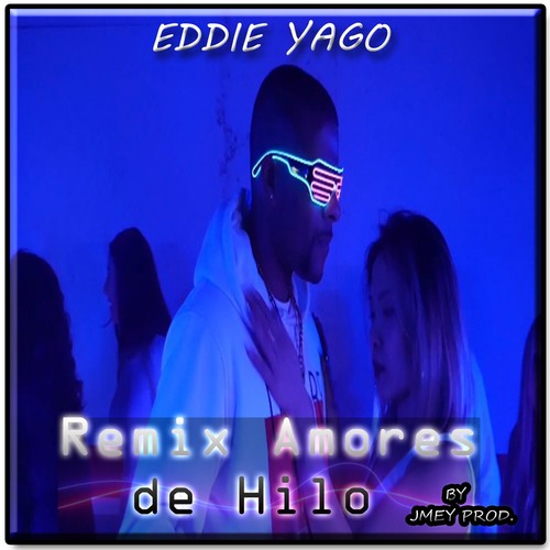 Amores de Hilo (Remix)