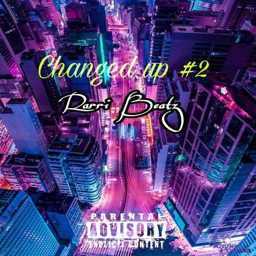 Changed Up #2 (Explicit)