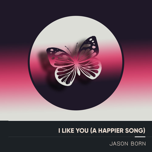 I Like You (A Happier Song) [Electro Acoustic Mix] [Explicit]