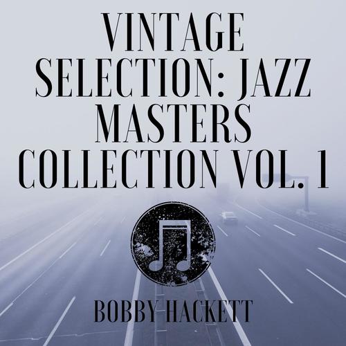 Vintage Selection: Jazz Masters Collection, Vol. 1 (2021 Remastered)