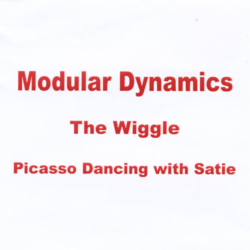 The Wiggle... Picasso Dancing With Satie