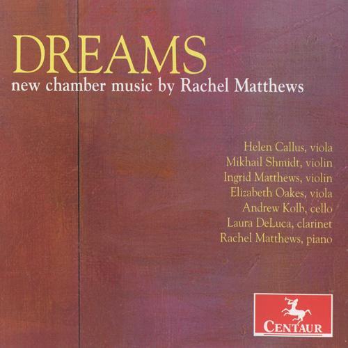 MATTHEWS, R.: Chamber Music (Dreams) [Matthews]