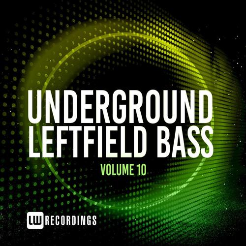 Underground Leftfield Bass, Vol. 10 (Explicit)