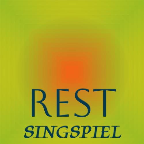 Rest Singspiel