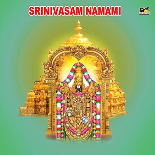 Srinivasam Namami