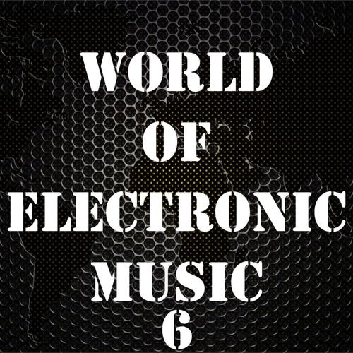 World Of Electronic Music, Vol. 6