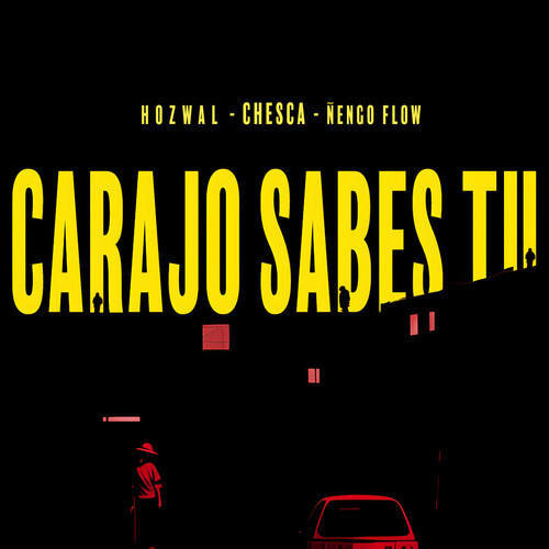 Carajo Sabes Tu (Explicit)