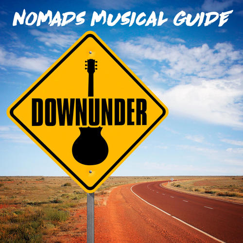 Nomads Musical Guide: Downunder