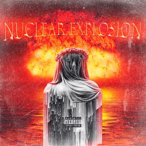 NUCLEAR EXPLOSION (feat. SHXDOWMXSSACRE) [Explicit]