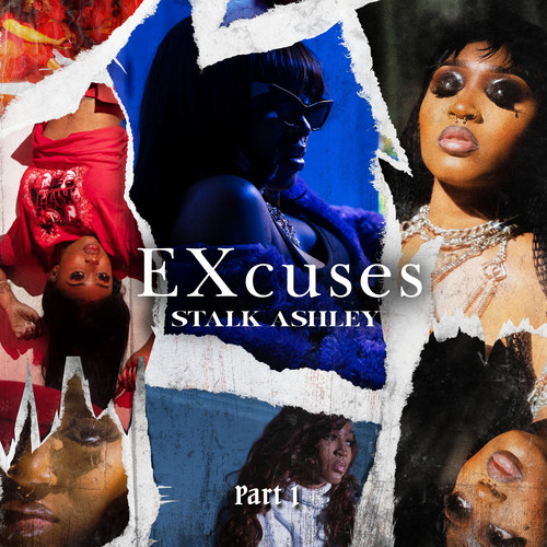 Excuses, Pt. I (Explicit)