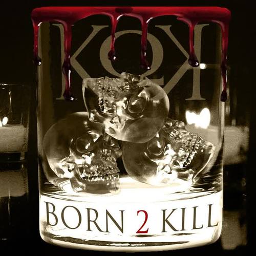 Born 2 Kill (Explicit)