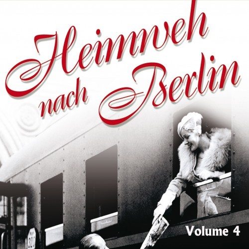 Heimweh Nach Berlin Vol. 4