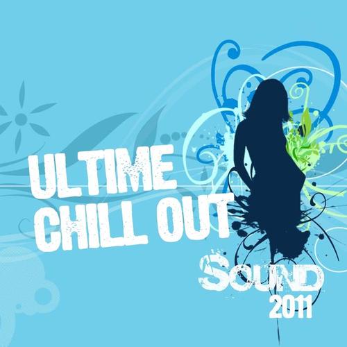 Ultime Chill Out Sound 2011