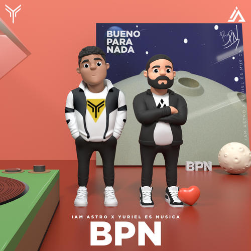 BPN (Bueno para Nada) [Explicit]