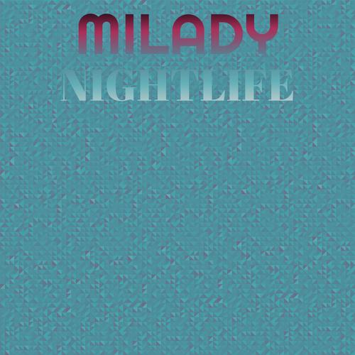 Milady Nightlife