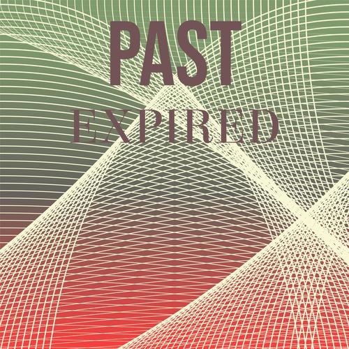 Past Expired