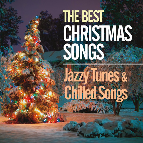 The Best Christmas Songs (Jazzy Tunes & Chilled Songs)