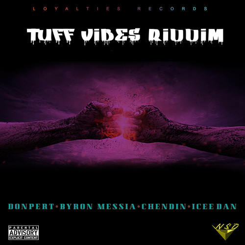 Tuff Vibes Riddim (Explicit)