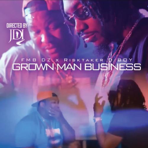 Grown Man Business (feat. FMB DZ) [Explicit]