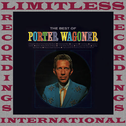 The Best Of Porter Wagoner (HQ Remastered Version)