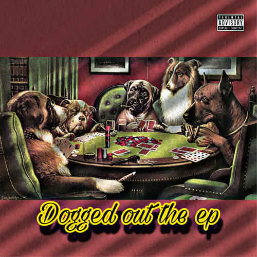 Dogged Out (Explicit)