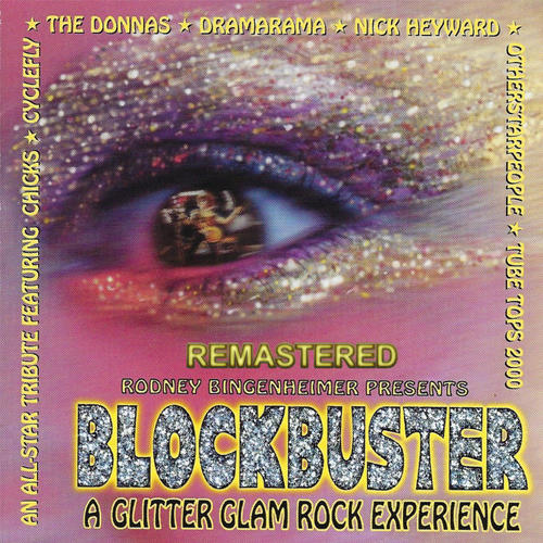 Rodney Bingenheimer Presents Blockbuster: A Glitter Glam Rock Experience (Remastered)