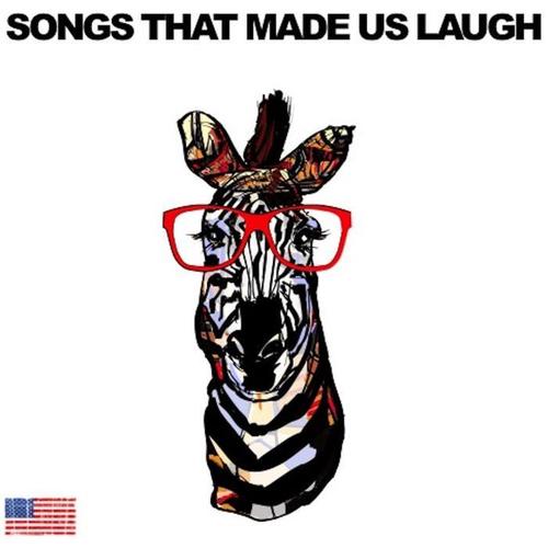 Songs That Made Us Laugh