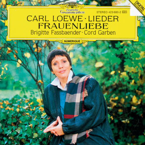 Loewe: Lieder (Selection) ; Frauenliebe, Op. 60