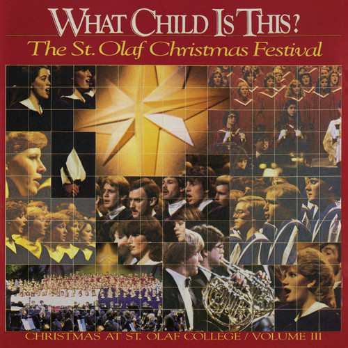 What Child Is This?: Christmas at St. Olaf College, Vol. 3 (Live)