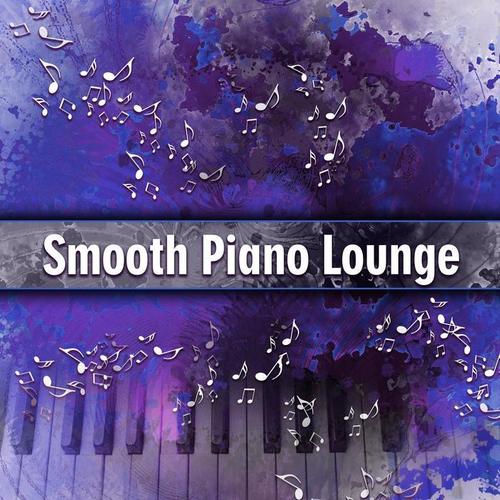 Smooth Piano Lounge – Pure Instrumental Songs, Relaxing Piano Music, Classic Jazz Lounge