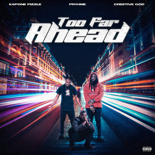 Too Far Ahead (Explicit)