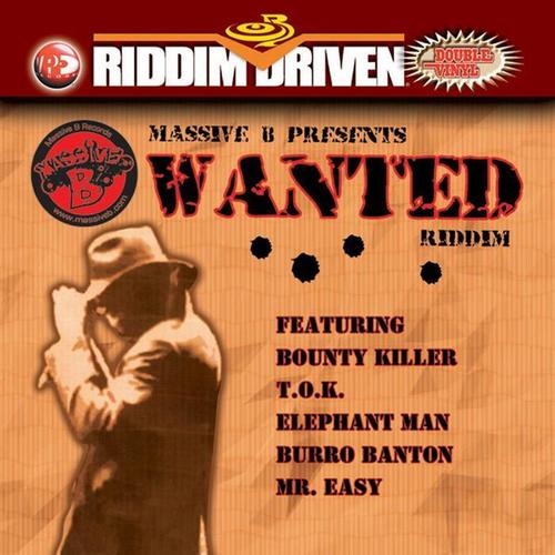 Riddim Driven: Wanted