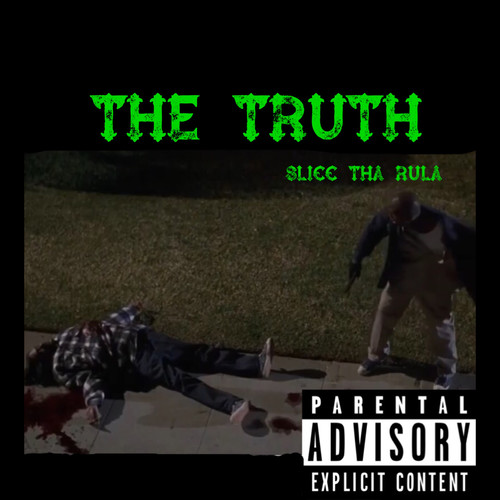 The Truth (Explicit)