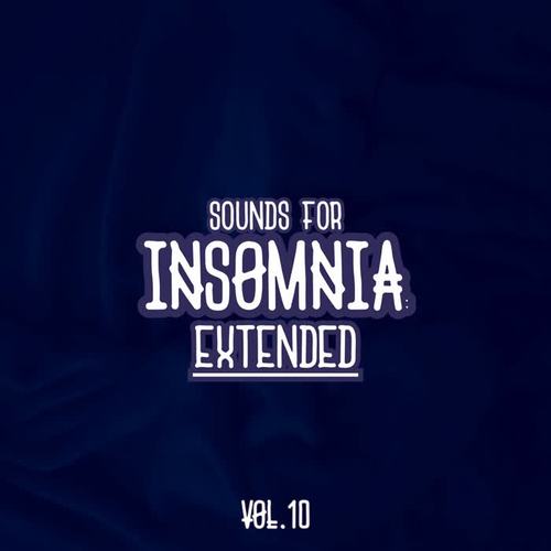 Sounds for Insomnia: Extended, Vol. 10