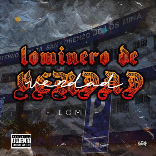 LOMINERO DE VERDAD (feat. LOMI)