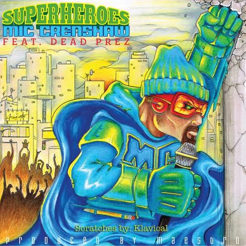 Superheroes (feat. Dead Prez) [Explicit]