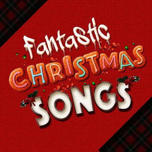 Fantastic Christmas Songs