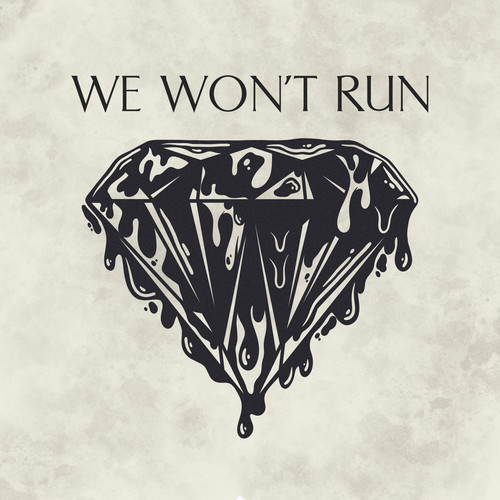 We Won't Run (Explicit)