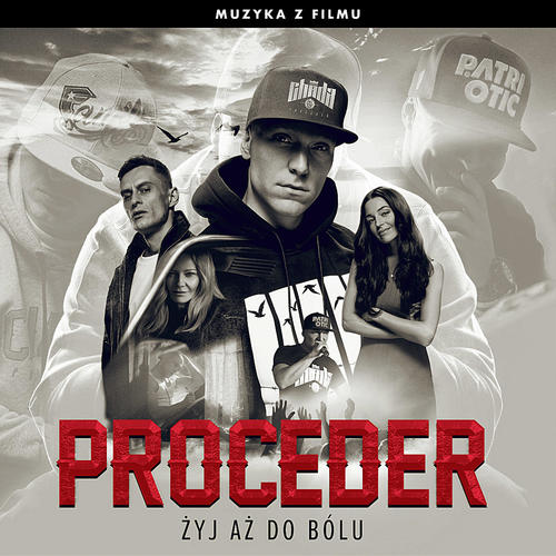 Proceder: Żyj aż do bólu (Muzyka z filmu) [Explicit]