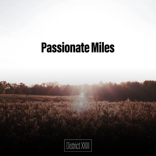 Passionate Miles District XXIII