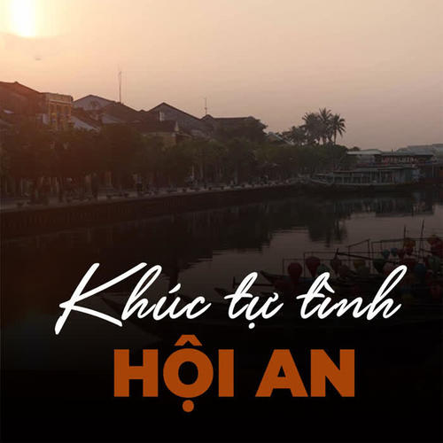 Khúc tự tình Hội An