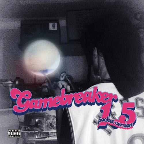 Gamebreaker 1.5 (Explicit)