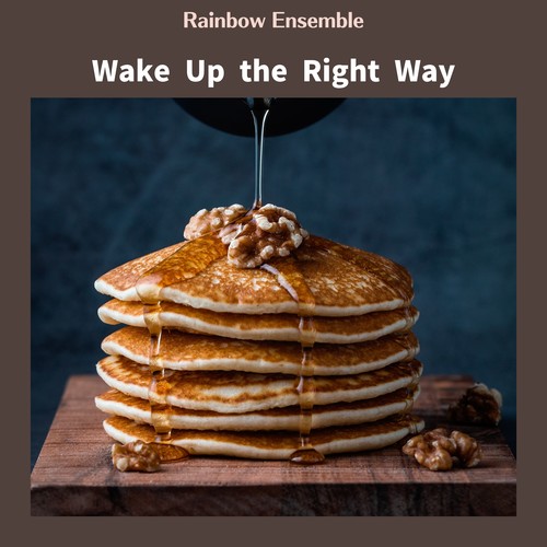 Wake Up the Right Way