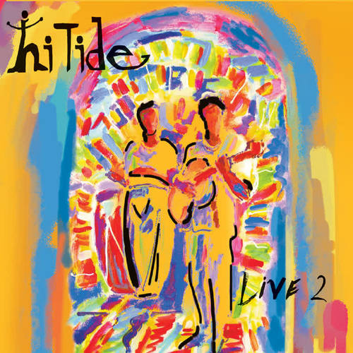 Hi Tide: Live 2