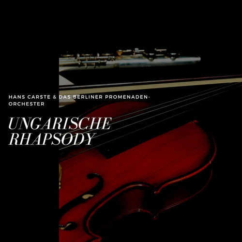 Ungarische Rhapsody