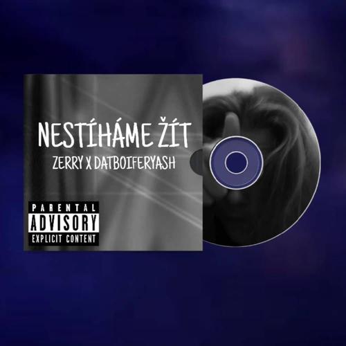 NESTÍHÁME ŽÍT (feat. Datboiferyash) [Explicit]