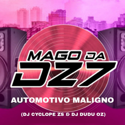 AUTOMOTIVO MALIGNO (Explicit)