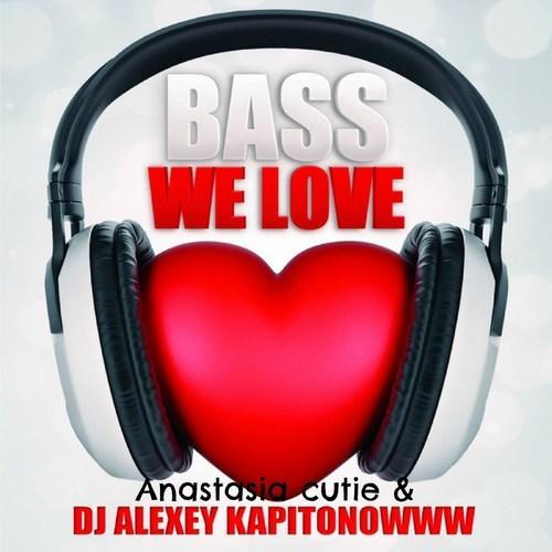 Bass We Love