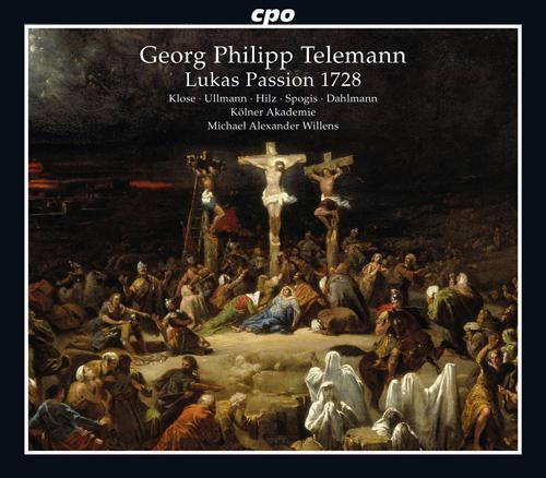 TELEMANN, G.P.: St. Luke Passion (Kolner Akademie, Willens)